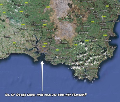 So, Mr Google Maps, what have you done with Plymouth?